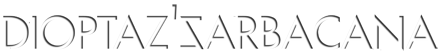 DIOPTAZ'SARBACANA